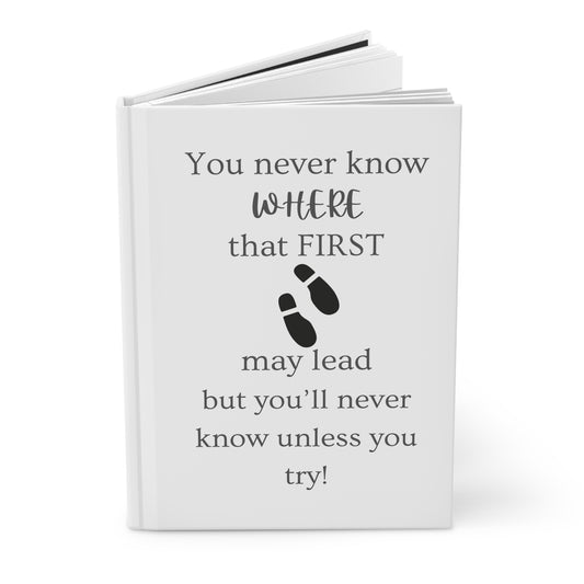 Hardcover Journal Matte - Take the First Step and Try